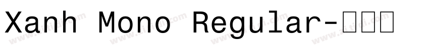 Xanh Mono Regular字体转换